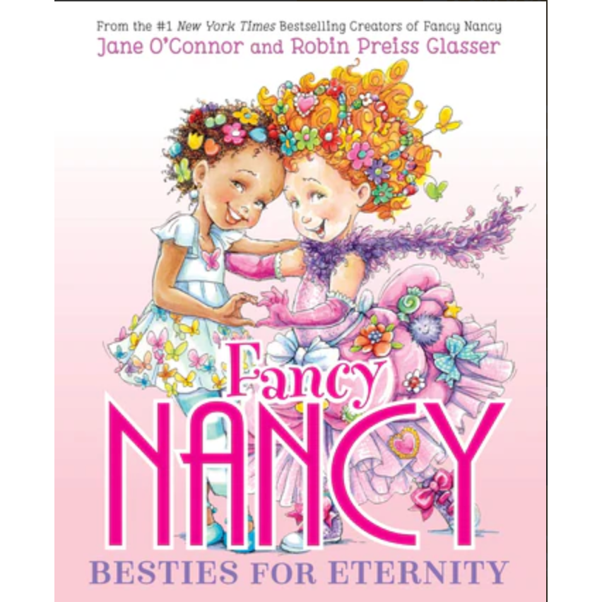 Fancy Nancy: Besties for Eternity-HARPER COLLINS PUBLISHERS-Little Giant Kidz