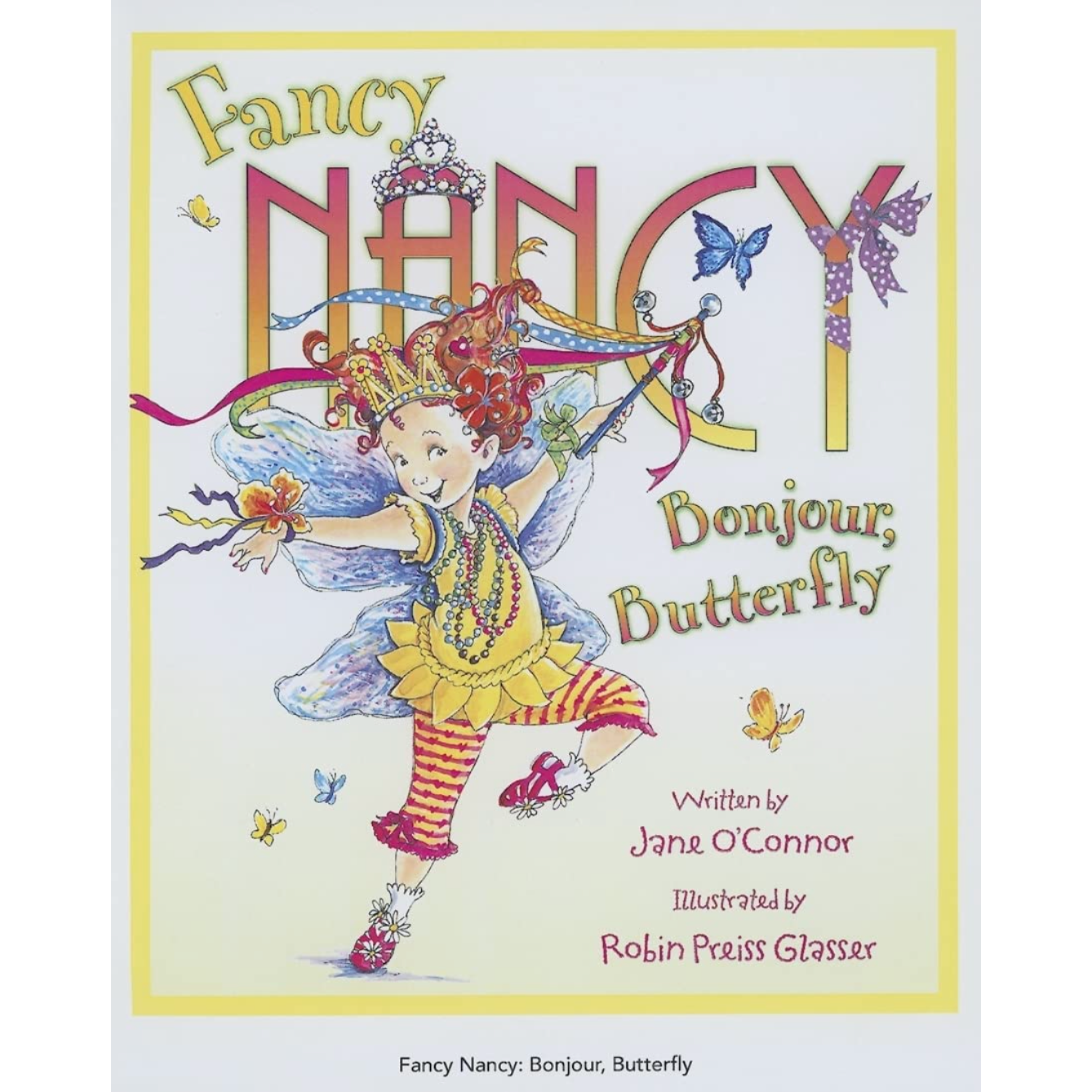 Fancy Nancy: Bonjour, Butterfly-HARPER COLLINS PUBLISHERS-Little Giant Kidz