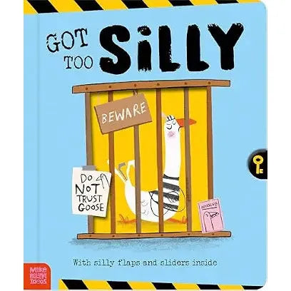 Got Too Silly Do Not Trust Goose-Make Believe Ideas-Little Giant Kidz