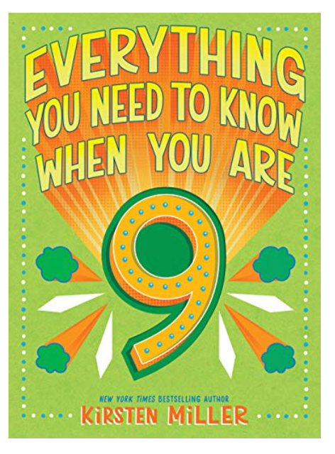 Everything You Need to Know When You Are 9