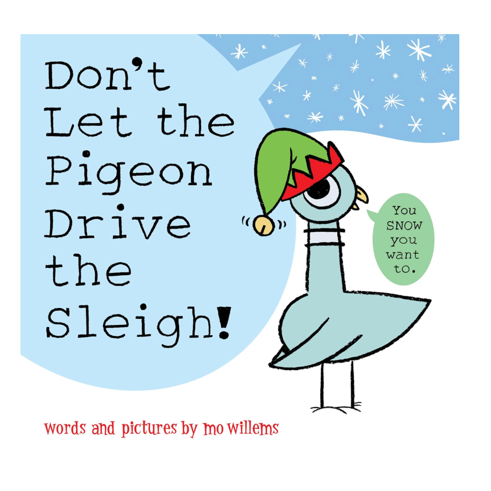 Don't Let the Pigeon Drive the Sleigh!