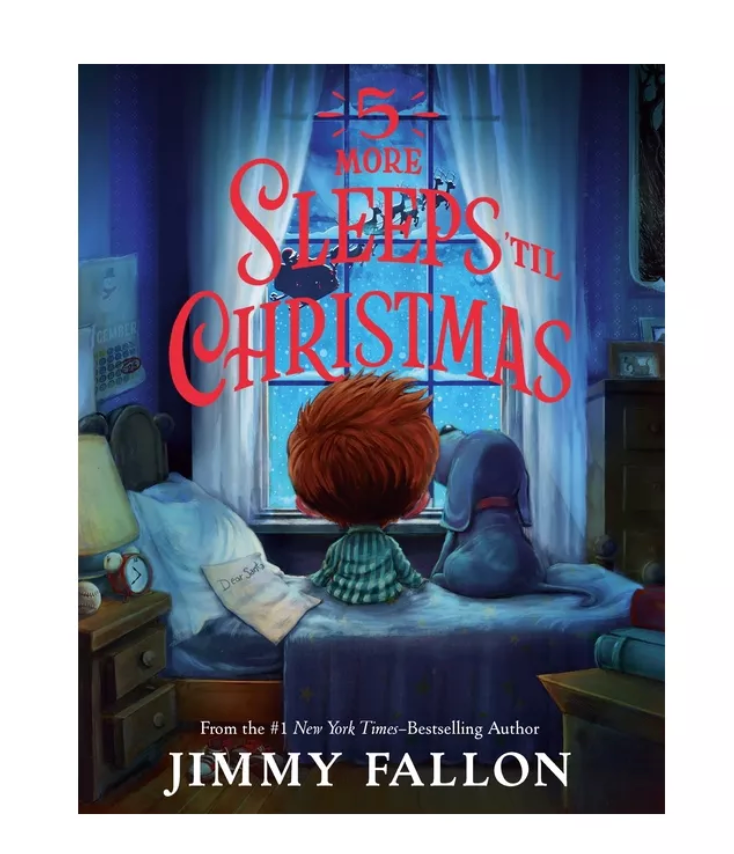 5 More Sleeps 'Til Christmas - by Jimmy Fallon (Hardcover)