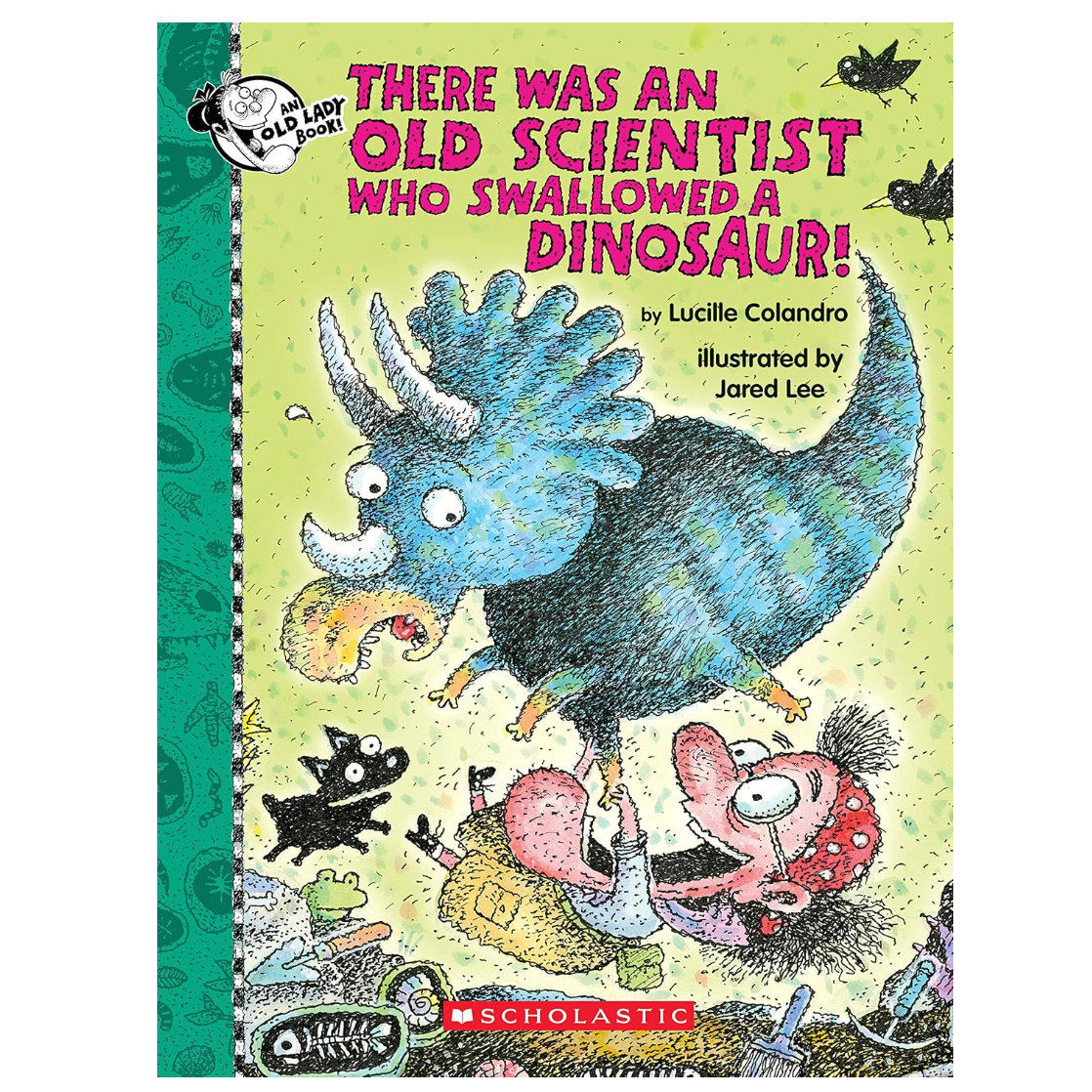 There Was an Old Scientist Who Swallowed a Dinosaur!-Scholastic-Little Giant Kidz