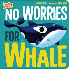 Capstone Publishing: No Worries for Whale (Board Book)-CAPSTONE PUBLISHING-Little Giant Kidz