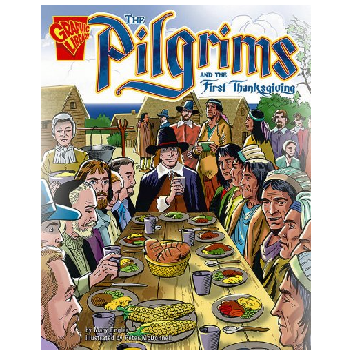 Capstone Publishing: The Pilgrims and the First Thanksgiving (Paperback Book)-CAPSTONE PUBLISHING-Little Giant Kidz