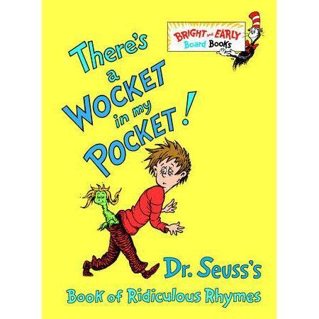 Dr. Seuss Bright & Early Board Books: There's a Wocket in My Pocket! Book of Ridiculous Rhymes(Mini Board Book)-PENGUIN RANDOM HOUSE-Little Giant Kidz