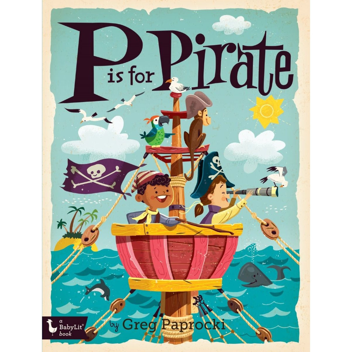 Gibbs Smith P is for Pirate (Board Book)-GIBBS SMITH-Little Giant Kidz