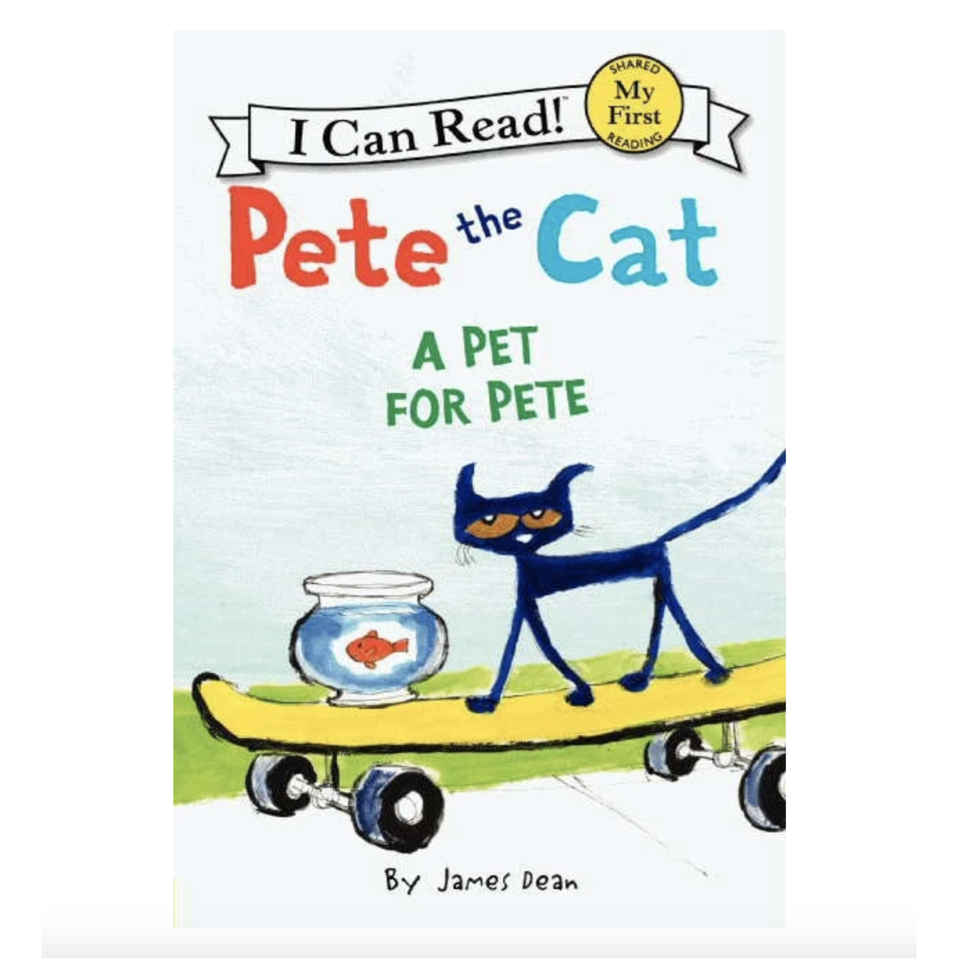 Harper Collins: My First I Can Read: Pete the Cat: A Pet for Pete-HARPER COLLINS PUBLISHERS-Little Giant Kidz