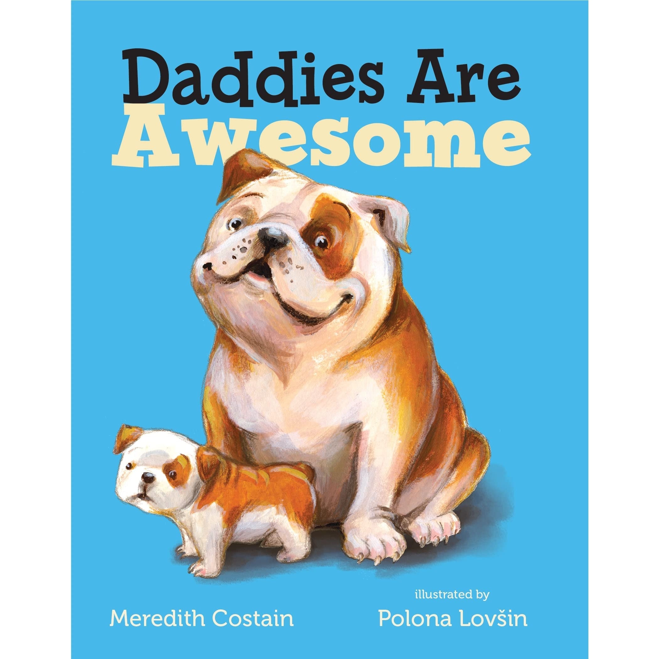 Macmillan Publishers: Daddies Are Awesome (Board Book)-MACMILLAN PUBLISHERS-Little Giant Kidz