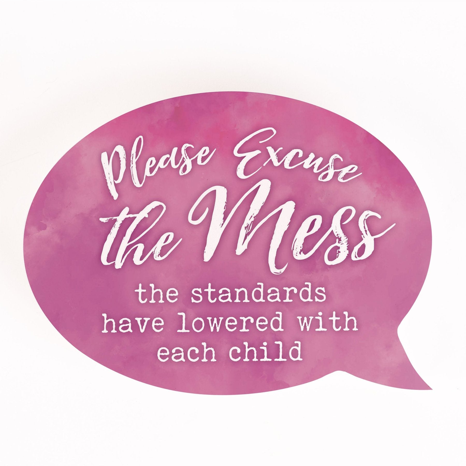 P. Graham Dunn Thought Bubble Please Excuse The Mess-P. GRAHAM DUNN-Little Giant Kidz