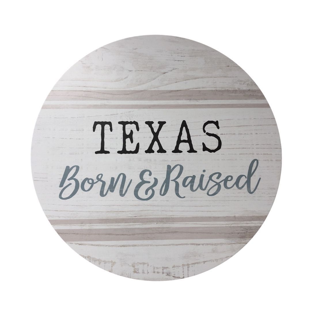 P. Graham Dunn Wall Decor Texas Born And Raised-P. GRAHAM DUNN-Little Giant Kidz