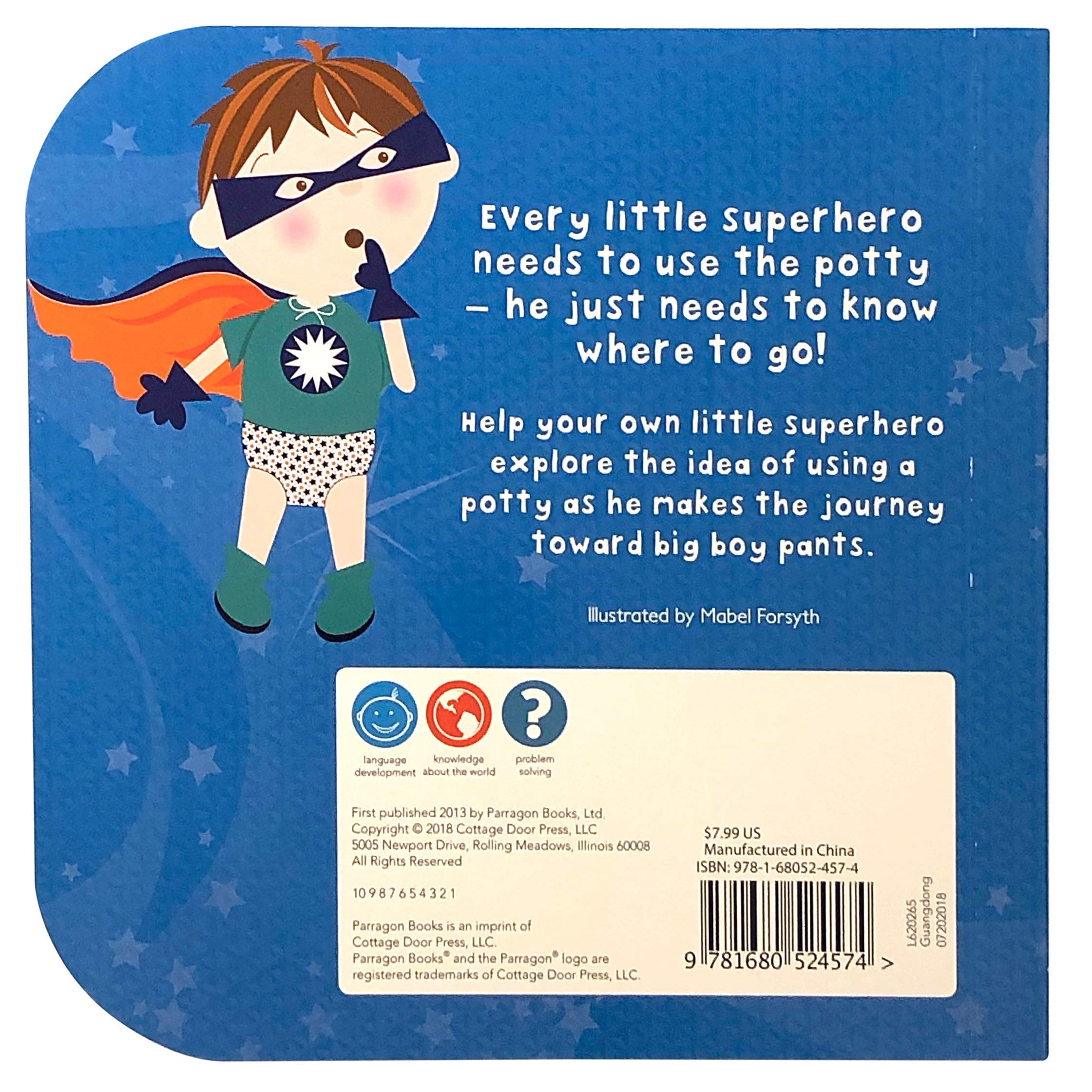 Parragon Books: Potty Superhero: Get Ready For Big Boy Pants! Children's Potty Training Board Book-COTTAGE DOOR PRESS-Little Giant Kidz