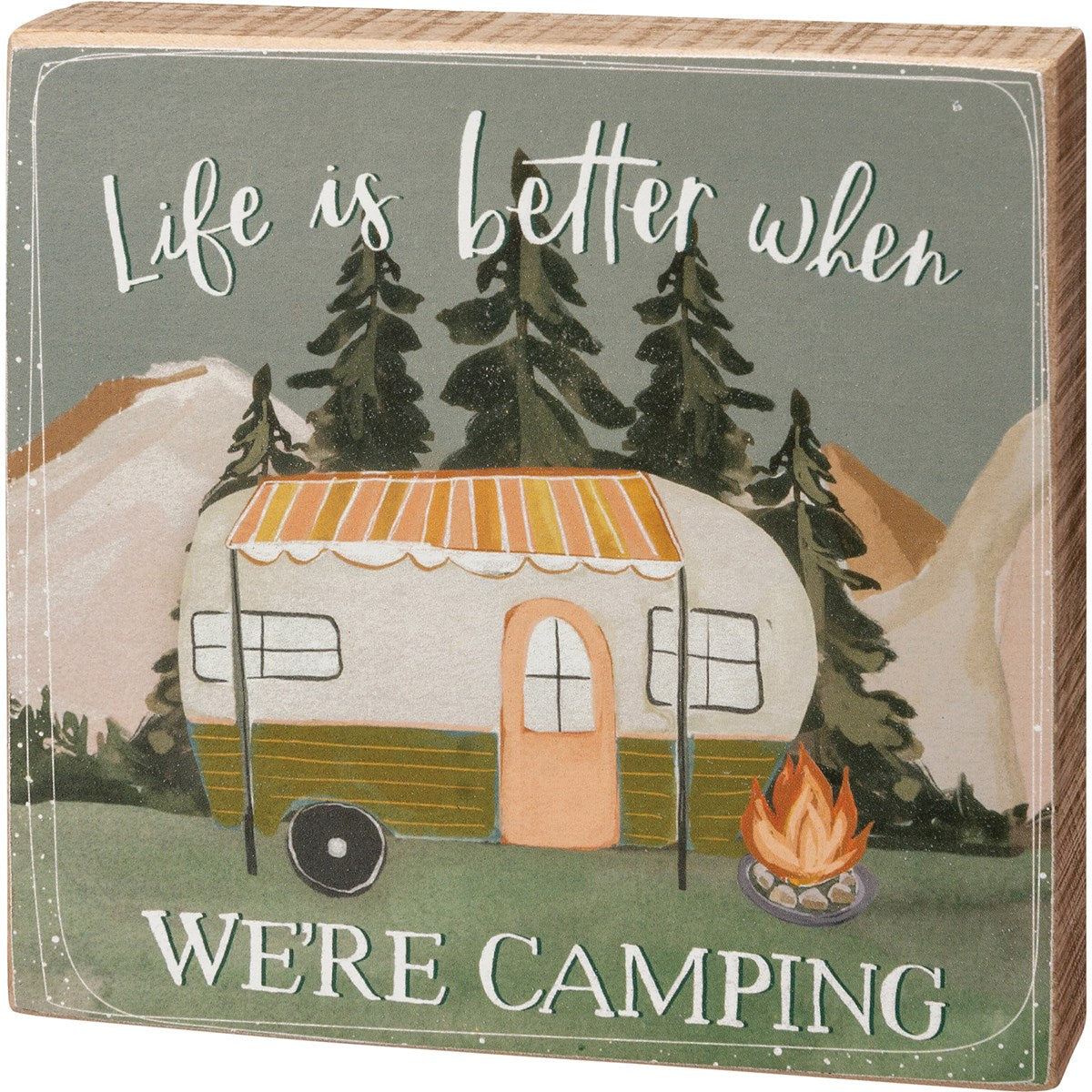 Primitives By Kathy Block Sign - Life Is Better When We're Camping-Primitives by Kathy-Little Giant Kidz