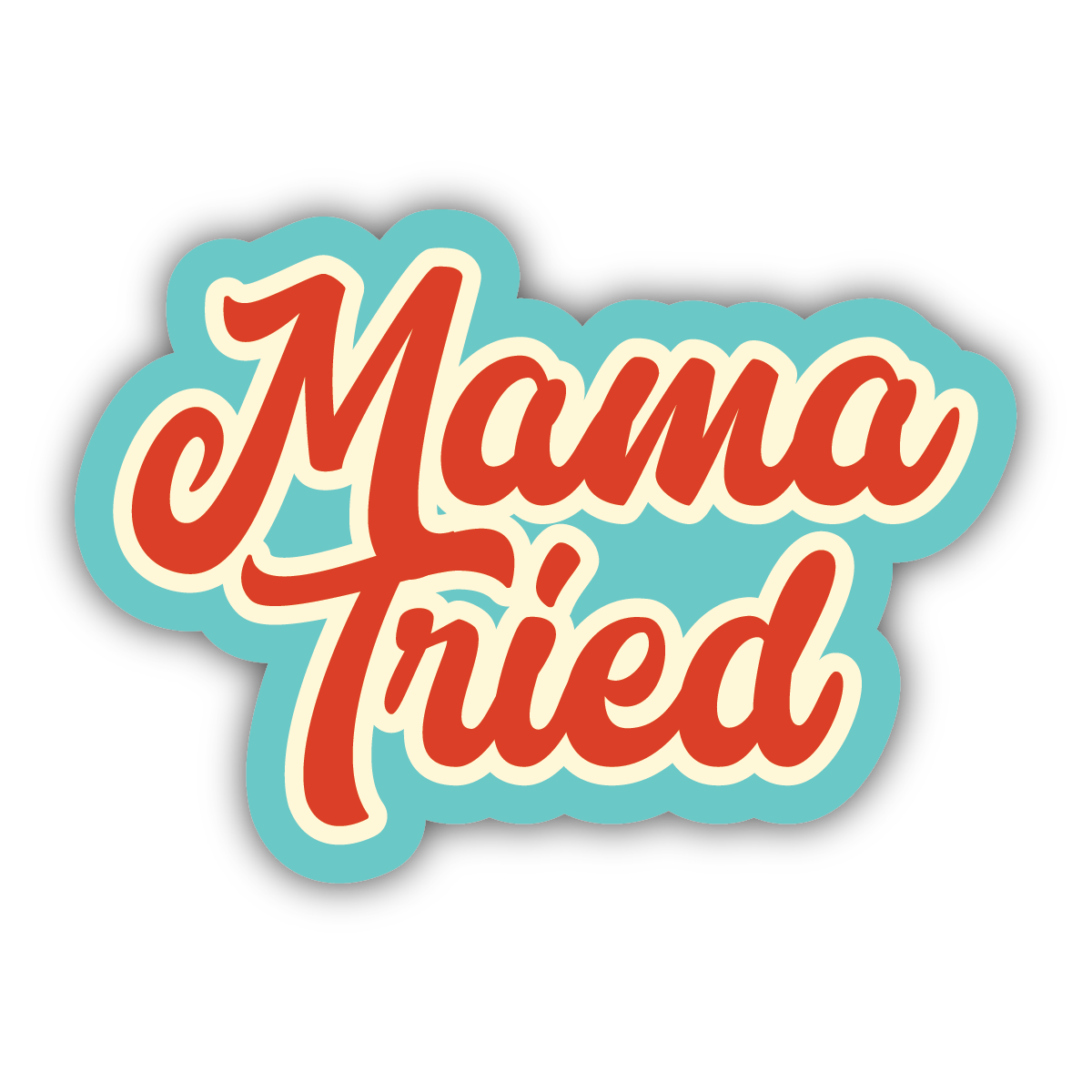 Stickers Northwest - Mama Tried Sticker-Stickers Northwest Inc-Little Giant Kidz