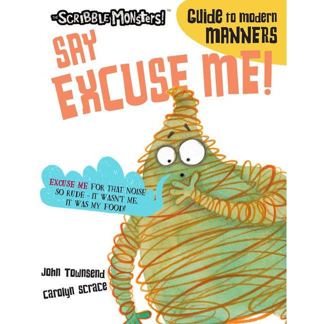 The Scribble Monsters! Say Excuse Me! (Paperback Book)-Scribblers - Salariya Book Company-Little Giant Kidz