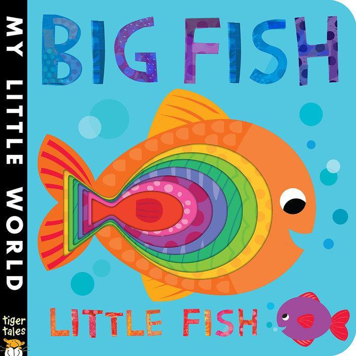 Tiger Tales My Little World: Big Fish Little Fish (Board Book)-PENGUIN RANDOM HOUSE-Little Giant Kidz