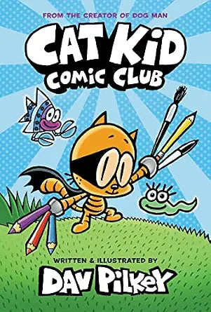Dog Man: Cat Kid Comic Club (Hardcover Book)