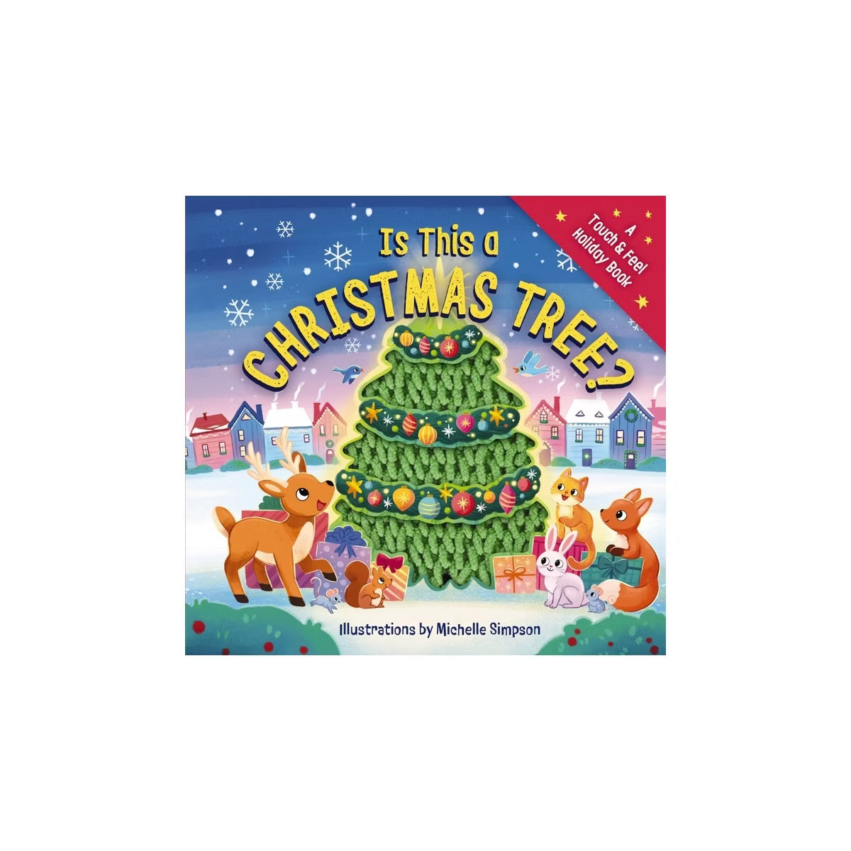 Is This a Christmas Tree? A Touch & Feel Holiday Book