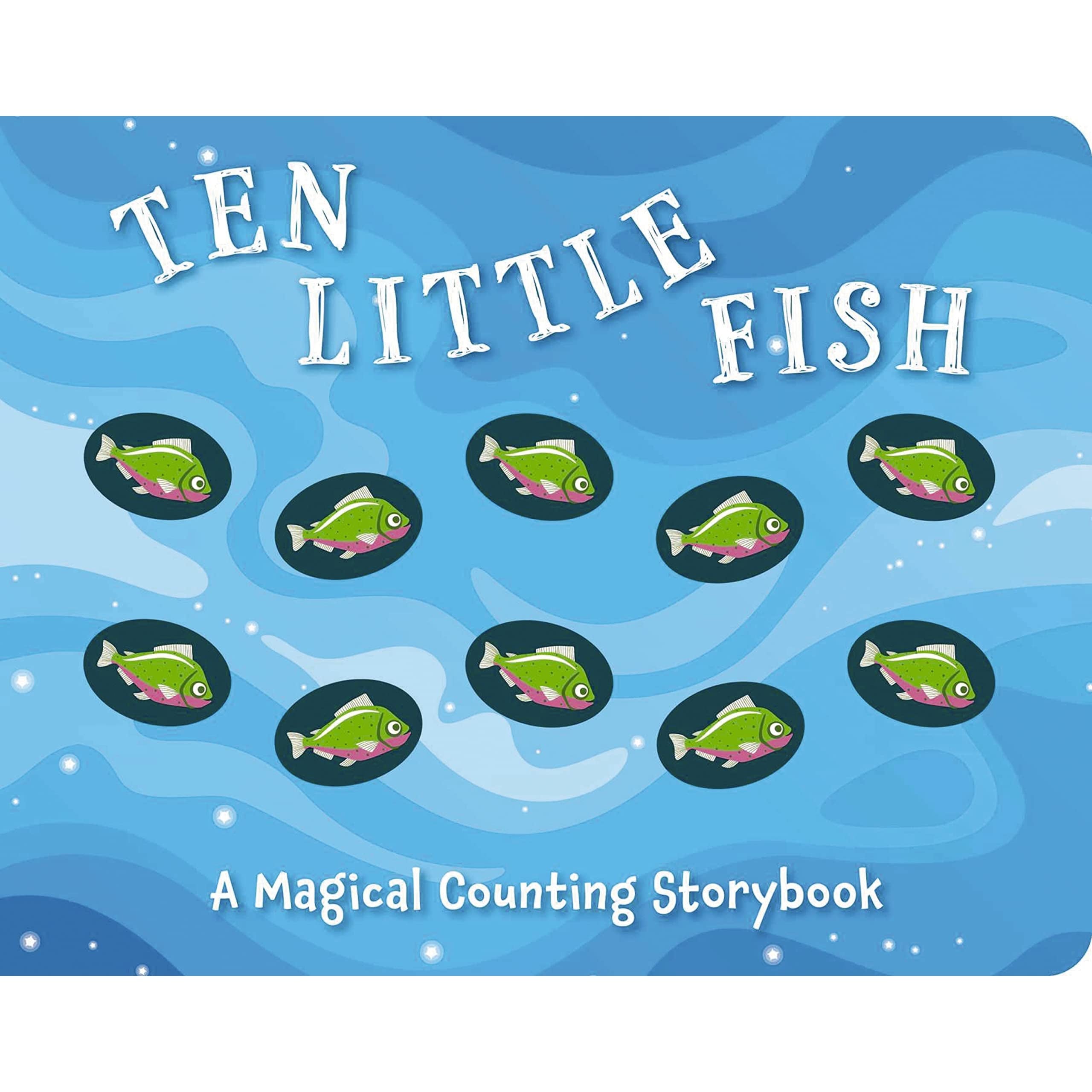 Ten Little Fish: A Magical Counting Storybook [Book]
