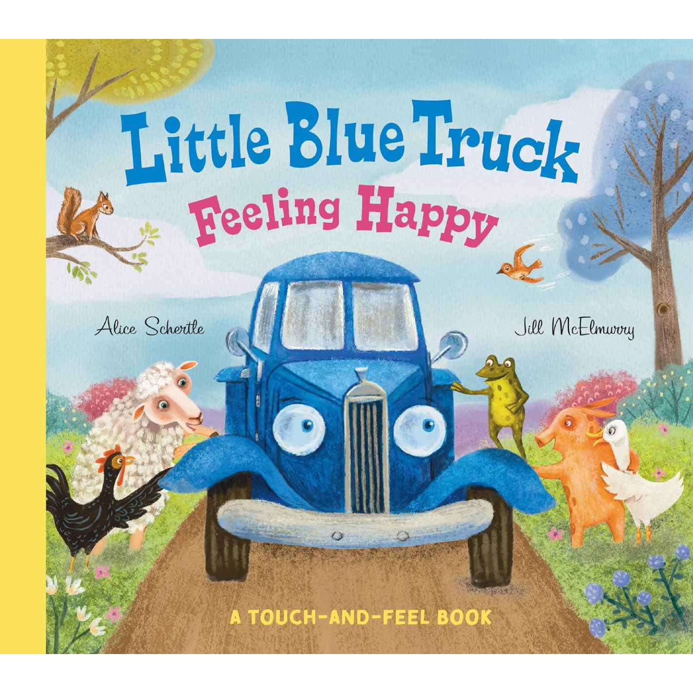 Little Blue Truck Feeling Happy: A Touch-and-Feel-HARPER COLLINS PUBLISHERS-Little Giant Kidz