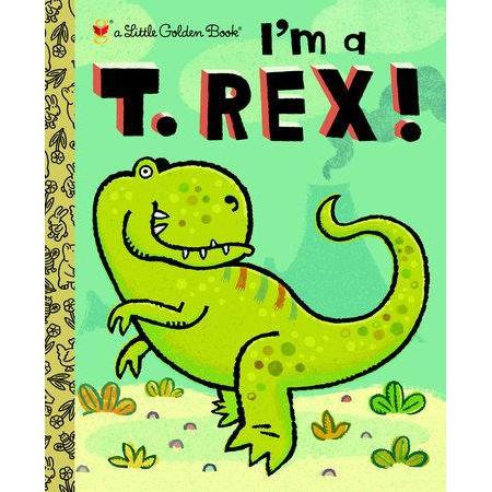 Little Golden Book: I'm a T. Rex!-PENGUIN RANDOM HOUSE-Little Giant Kidz