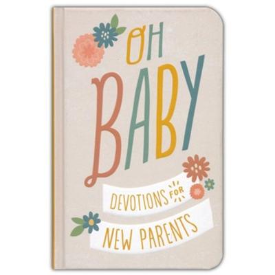 Oh, Baby! Devotions for New Parents-HARPER COLLINS PUBLISHERS-Little Giant Kidz