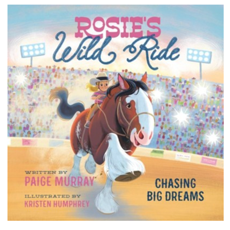 Rosie's Wild Ride: Chasing Big Rodeo Dreams-HARPER COLLINS PUBLISHERS-Little Giant Kidz