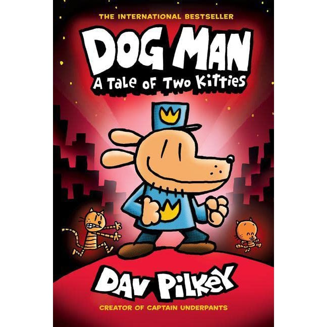 Scholastic: Dog Man: A Tale of Two Kitties: A Graphic Novel (Dog Man #3) (Hardcover Book)-Scholastic-Little Giant Kidz