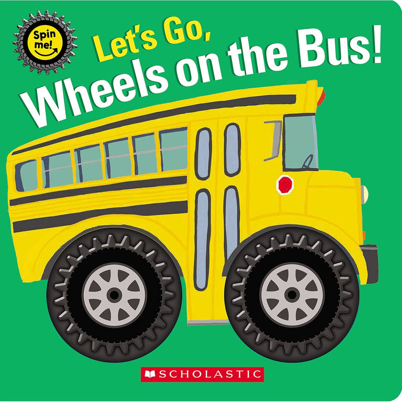 Scholastic: Let's Go, Wheels on the Bus! (Spin Me!) (Board Book)-Scholastic-Little Giant Kidz