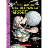 Scholastic: There Was An Old Astronaut Who Swallowed the Moon! (Hardcover Book)-Scholastic-Little Giant Kidz