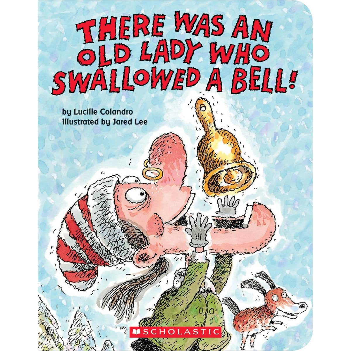 Scholastic: There Was an Old Lady Who Swallowed a Bell! (Board Book)-Scholastic-Little Giant Kidz