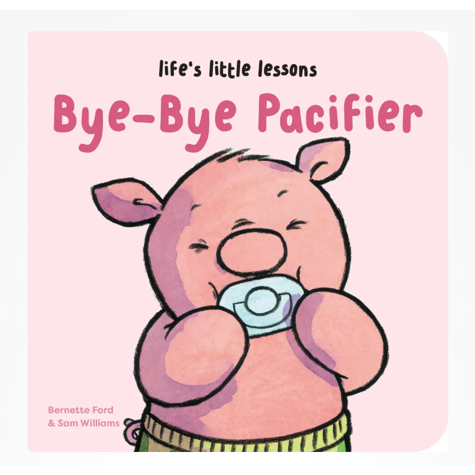 Life’s Little Lessons: Bye-Bye Pacifier