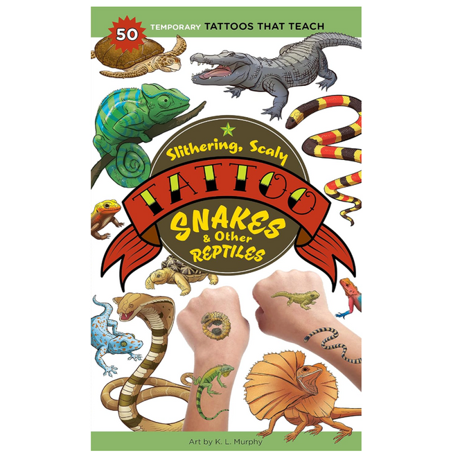 Slithering, Scaly Tattoo Snakes & Other Reptiles: 50 Temporary Tattoos