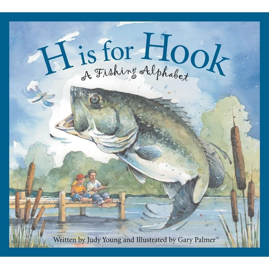 Sleeping Bear Press: H is for Hook A Fishing Alphabet (Hardcover Book)-SLEEPING BEAR PRESS-Little Giant Kidz