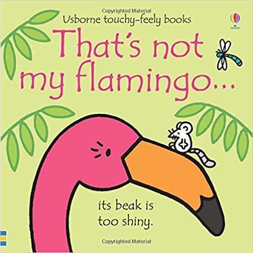 That's Not My Flamingo - Touchy-Feely Book (Board Book)-HARPER COLLINS PUBLISHERS-Little Giant Kidz