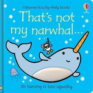 That's Not My Narwhal - Touchy-Feely Book (Board Book)-HARPER COLLINS PUBLISHERS-Little Giant Kidz