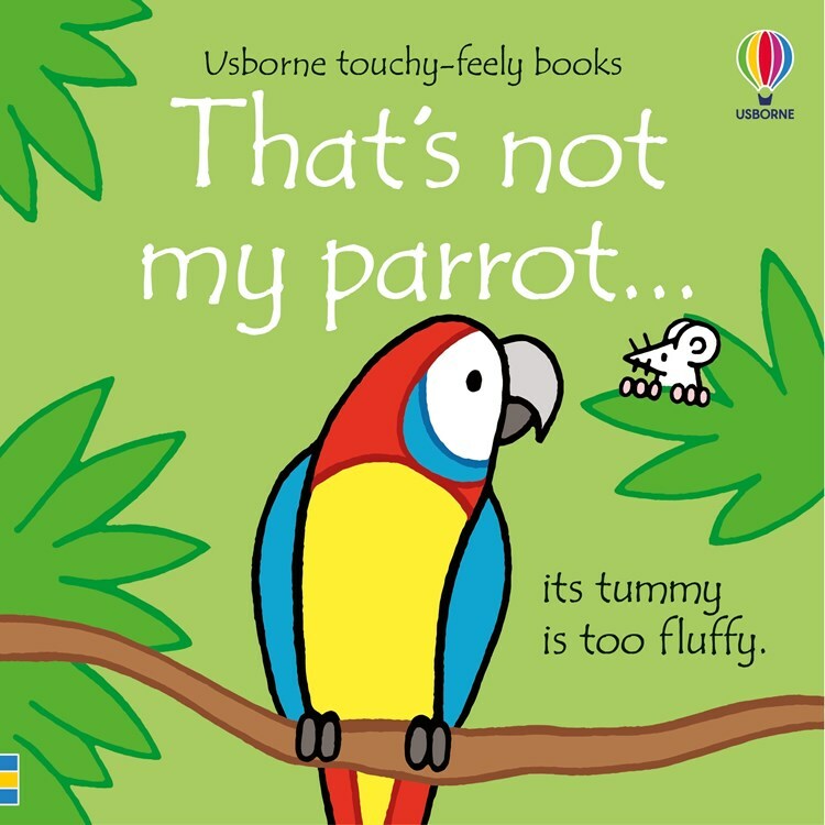 That's Not My Parrot - Touchy-Feely Book (Board Book)-HARPER COLLINS PUBLISHERS-Little Giant Kidz