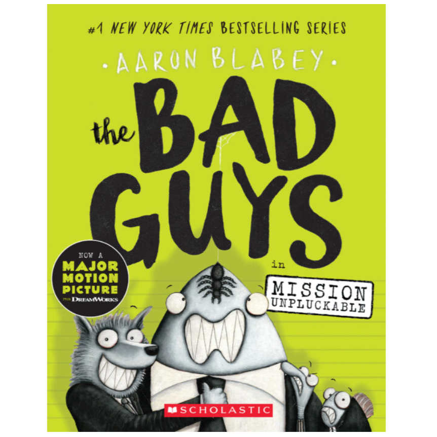 The Bad Guys: The Bad Guys in Mission Unpluckable-Scholastic-Little Giant Kidz
