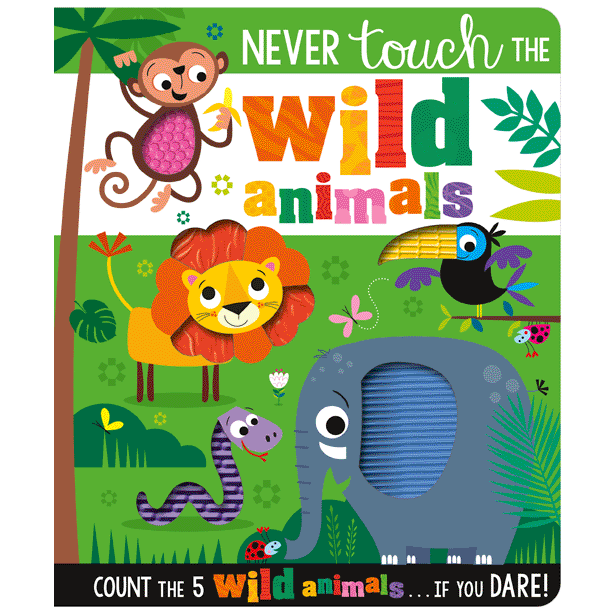 Make Believe Ideas: Never Touch the Wild Animals (Board Book)