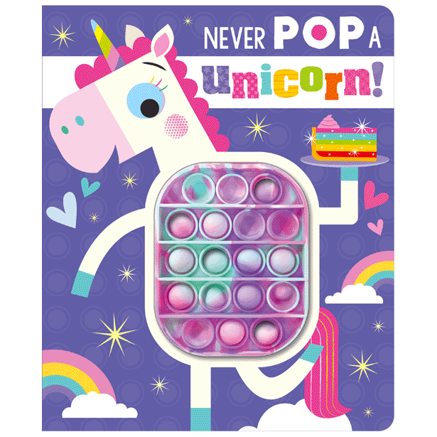 Make Believe Ideas: Never Pop a Unicorn! (Board Book)