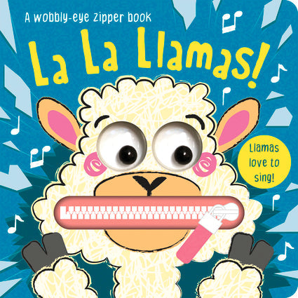 A Wobbly-Eye Zipper Book: La La Llamas! (Board Book)-Independent Publishers Group-Little Giant Kidz