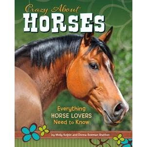 Capstone Publishing: Crazy About Horses: Everything Horse Lovers Need to Know (Paperback Book)-CAPSTONE PUBLISHING-Little Giant Kidz