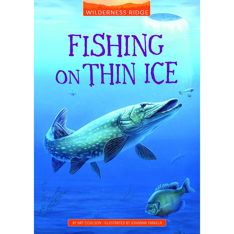 Capstone Publishing: Fishing on Thin Ice (Wilderness Ridge) (Paperback Book)-CAPSTONE PUBLISHING-Little Giant Kidz