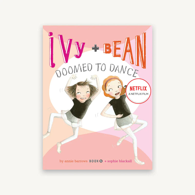Chronicle Books: Ivy and Bean Doomed to Dance (Book 6) (Paperback Book)-CHRONICLE BOOKS-Little Giant Kidz