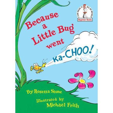 Dr. Seuss Beginner Books: Because a Little Bug Went Ka-Choo! (Hardcover Book)-PENGUIN RANDOM HOUSE-Little Giant Kidz