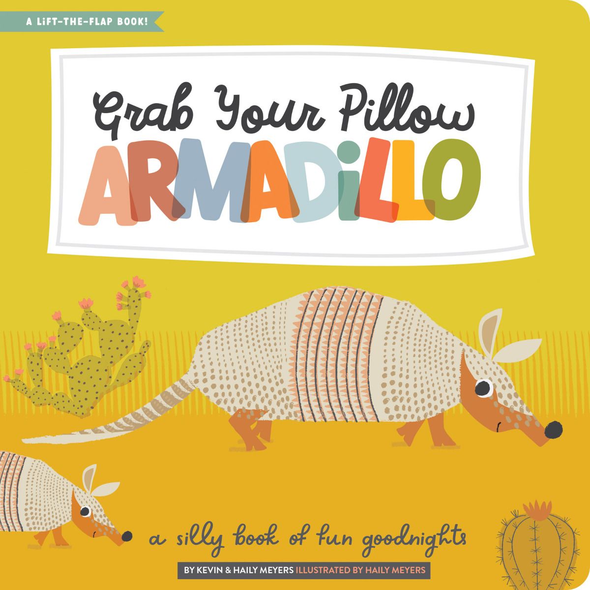 Gibbs Smith Grab Your Pillow, Armadillo (Board Book)-GIBBS SMITH-Little Giant Kidz
