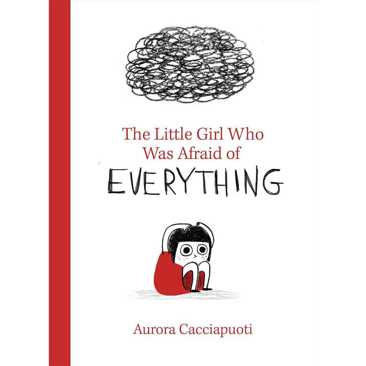 Hachette Book Group: Little Girl Who Was Afraid of Everything (Hardcover)-HACHETTE BOOK GROUP USA-Little Giant Kidz