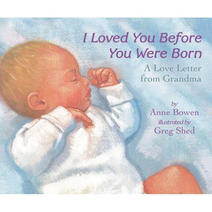 Harper Collins: I Loved You Before You Were Born - A Love Letter From Grandma-HARPER COLLINS PUBLISHERS-Little Giant Kidz