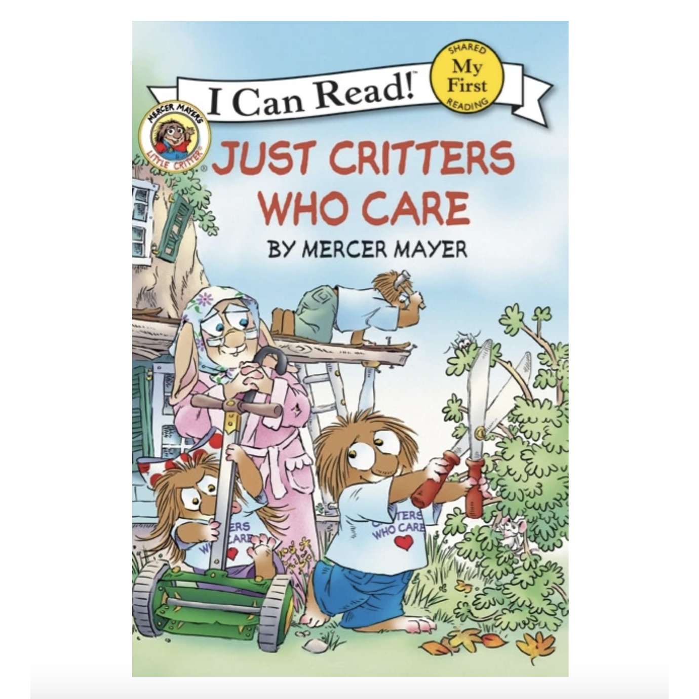 Harper Collins: My First I Can Read: Little Critter: Just Critters Who Care-HARPER COLLINS PUBLISHERS-Little Giant Kidz