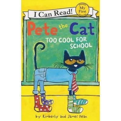 Harper Collins: My First I Can Read: Pete the Cat: Too Cool for School-HARPER COLLINS PUBLISHERS-Little Giant Kidz